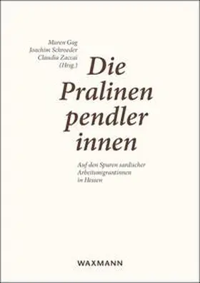 Gag / Schroeder / Zaccai |  Die Pralinenpendlerinnen | Buch |  Sack Fachmedien