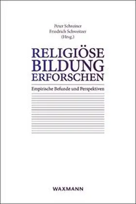 Schreiner / Schweitzer |  Religiöse Bildung erforschen | Buch |  Sack Fachmedien