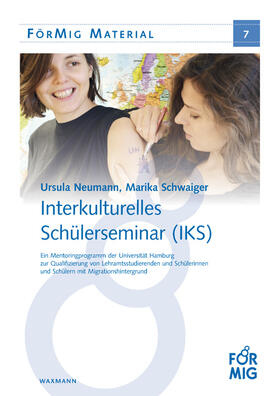 Neumann / Schwaiger |  Interkulturelles Schülerseminar (IKS) | Buch |  Sack Fachmedien