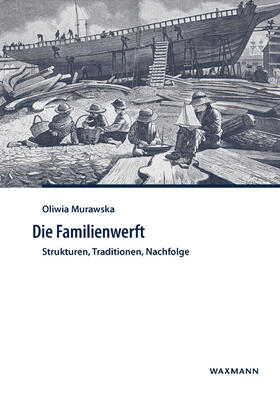 Murawska |  Die Familienwerft | Buch |  Sack Fachmedien