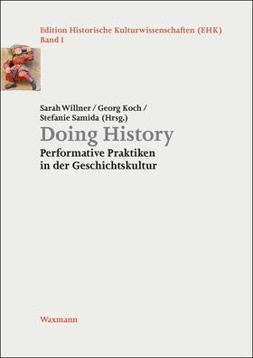 Willner / Koch / Samida |  Doing History | Buch |  Sack Fachmedien