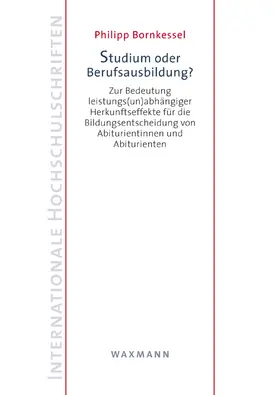 Bornkessel |  Studium oder Berufsausbildung? | Buch |  Sack Fachmedien