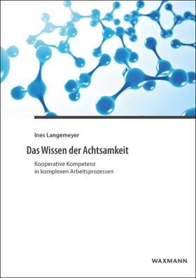 Langemeyer |  Das Wissen der Achtsamkeit | Buch |  Sack Fachmedien