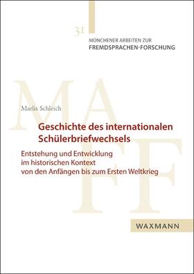 Schleich |  Geschichte des internationalen Schülerbriefwechsels | Buch |  Sack Fachmedien