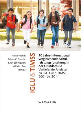 Wendt / Stubbe / Schwippert |  10 Jahre international vergleichende Schulleistungsforschung | Buch |  Sack Fachmedien