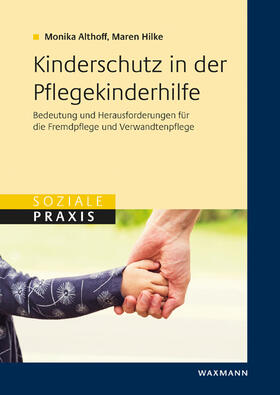 Althoff / Hilke |  Kinderschutz in der Pflegekinderhilfe | Buch |  Sack Fachmedien