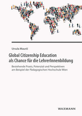 Mauric |  Global Citizenship Education als Chance für die LehrerInnenbildung | Buch |  Sack Fachmedien