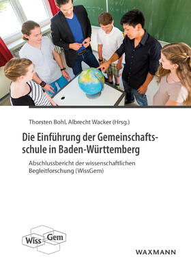 Bohl / Wacker |  Die Einführung der Gemeinschaftsschule in Baden-Württemberg | Buch |  Sack Fachmedien