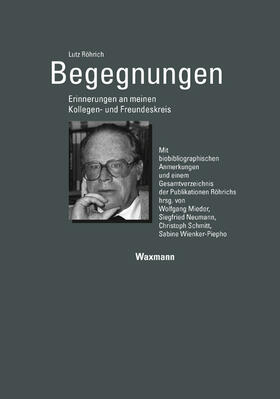 Röhrich |  Röhrich, L: BegegnungenErinnerungen an meinen Kollegen | Buch |  Sack Fachmedien