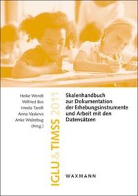 Wendt / Bos / Tarelli |  IGLU & TIMSS 2011 | Buch |  Sack Fachmedien