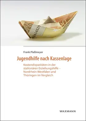 Plaßmeyer |  Jugendhilfe nach Kassenlage | Buch |  Sack Fachmedien