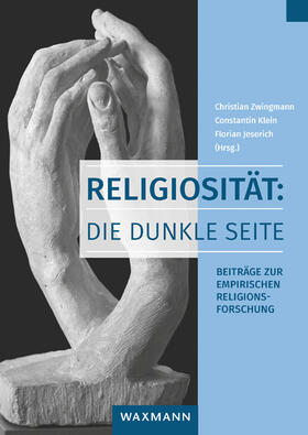 Zwingmann / Klein / Jeserich |  Religiosität: Die dunkle Seite | Buch |  Sack Fachmedien