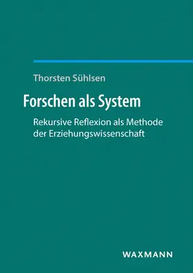 Sühlsen |  Forschen als System | Buch |  Sack Fachmedien