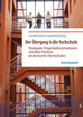 Driesen / Ittel |  Der Übergang in die Hochschule | Buch |  Sack Fachmedien