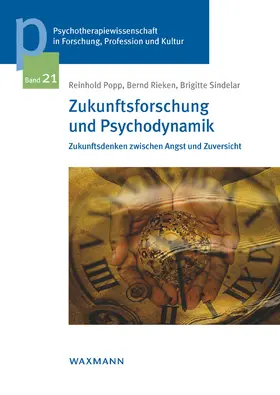 Popp / Rieken / Sindelar |  Zukunftsforschung und Psychodynamik | Buch |  Sack Fachmedien