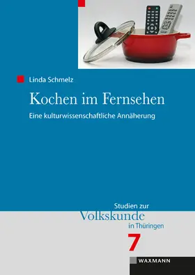 Schmelz |  Kochen im Fernsehen | Buch |  Sack Fachmedien