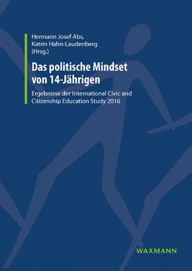 Abs / Hahn-Laudenberg |  Das politische Mindset von 14-Jährigen | Buch |  Sack Fachmedien