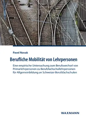 Novak |  Berufliche Mobilität von Lehrpersonen | Buch |  Sack Fachmedien