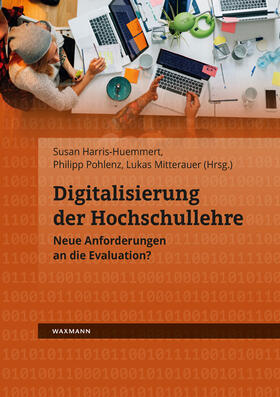 Harris-Huemmert / Pohlenz / Mitterauer |  Digitalisierung der Hochschullehre | Buch |  Sack Fachmedien
