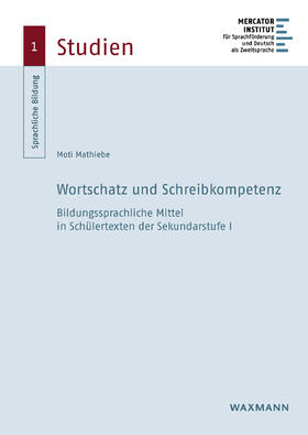 Mathiebe |  Wortschatz und Schreibkompetenz | Buch |  Sack Fachmedien