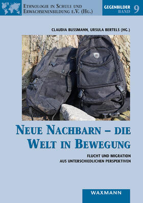 Bußmann / Bertels |  Neue Nachbarn - die Welt in Bewegung | Buch |  Sack Fachmedien