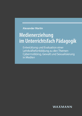 Martin |  Medienerziehung im Unterrichtsfach Pädagogik | Buch |  Sack Fachmedien