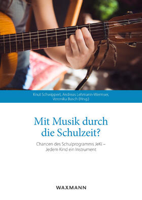 Schwippert / Lehmann-Wermser / Busch |  Mit Musik durch die Schulzeit? | Buch |  Sack Fachmedien