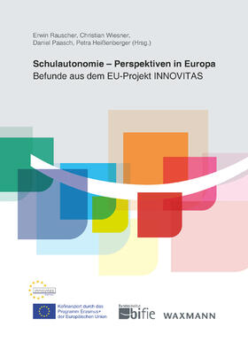 Rauscher / Wiesner / Paasch |  Schulautonomie – Perspektiven in Europa | Buch |  Sack Fachmedien