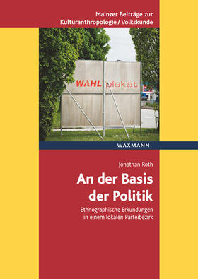 Roth |  Roth, J: Der Basis der Politik | Buch |  Sack Fachmedien