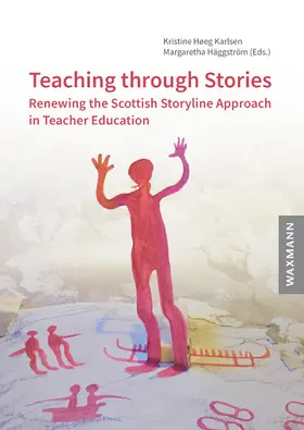 Høeg Karlsen / Häggström |  Teaching through Stories | Buch |  Sack Fachmedien