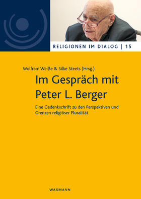 Weiße / Steets |  Im Gespräch mit Peter L. Berger | Buch |  Sack Fachmedien