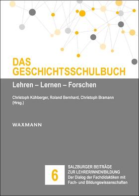 Kühberger / Bernhard / Bramann |  Das Geschichtsschulbuch | Buch |  Sack Fachmedien