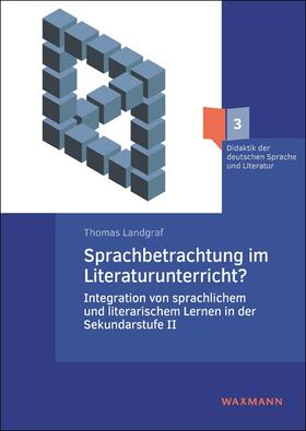 Landgraf |  Sprachbetrachtung im Literaturunterricht? | Buch |  Sack Fachmedien