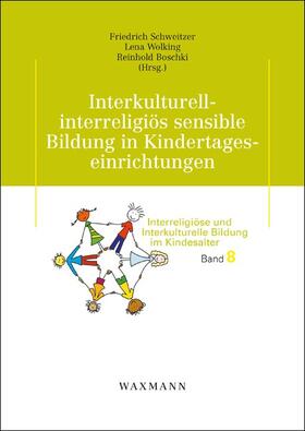 Schweitzer / Wolking / Boschki |  Interkulturell-interreligiös sensible Bildung in Kindertages | Buch |  Sack Fachmedien