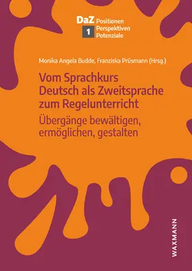 Budde / Prüsmann |  Vom Sprachkurs Deutsch als Zweitsprache zum Regelunterricht | Buch |  Sack Fachmedien