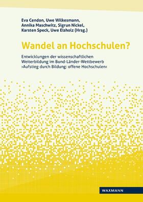 Cendon / Wilkesmann / Maschwitz | Wandel an Hochschulen? | Buch | 978-3-8309-4106-4 | sack.de