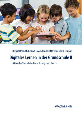 Brandt / Bröll / Dausend |  Digitales Lernen in der Grundschule II | Buch |  Sack Fachmedien