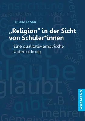 Ta Van |  "Religion" in der Sicht von Schüler*innen | Buch |  Sack Fachmedien