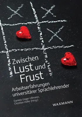 Unger-Ullmann / Hofer |  Zwischen Lust und Frust | Buch |  Sack Fachmedien