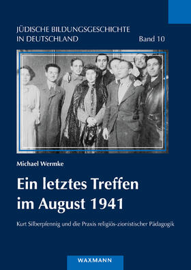 Wermke |  Wermke, M: Ein letztes Treffen im August 1941 | Buch |  Sack Fachmedien