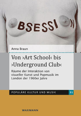 Braun |  Braun, A: Von ,Art School' bis ,Underground Club' | Buch |  Sack Fachmedien