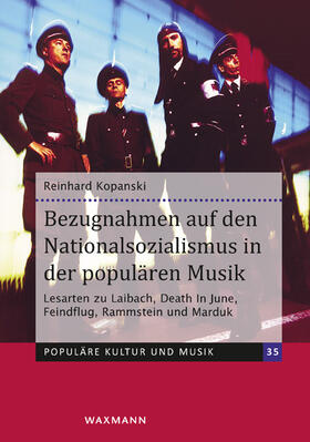 Kopanski |  Bezugnahmen auf den Nationalsozialismus in der populären Musik | Buch |  Sack Fachmedien