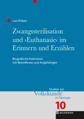 Polten |  Zwangssterilisation und "Euthanasie" im Erinnern und Erzählen | Buch |  Sack Fachmedien