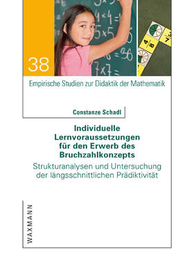 Schadl |  Individuelle Lernvorausstzungen für den Erwerb des Bruchzahlkonzepts | Buch |  Sack Fachmedien