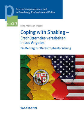 Arbesser-Krasser |  Coping with Shaking - Erschütterndes verarbeiten in Los Angeles | Buch |  Sack Fachmedien