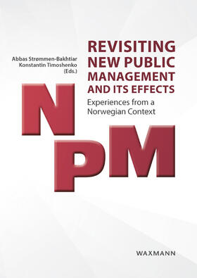 Strømmen-Bakhtiar / Timoshenko |  Revisiting New Public Management and its Effects | Buch |  Sack Fachmedien