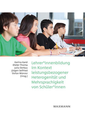 Karst / Thoma / Derkau |  Lehrer*innenbildung im Kontext leistungsbezogener Heterogeni | Buch |  Sack Fachmedien