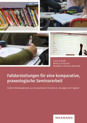 Schelle / Fritzsche / Lehmann-Rommel |  Falldarstellungen für eine komparative, praxeologische Seminararbeit | Buch |  Sack Fachmedien