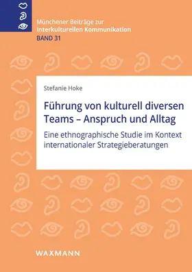 Hoke |  Führung von kulturell diversen Teams - Anspruch und Alltag | Buch |  Sack Fachmedien