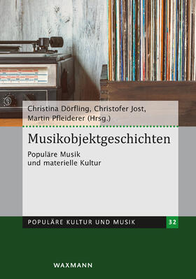 Dörfling / Jost / Pfleiderer |  Musikobjektgeschichten | Buch |  Sack Fachmedien